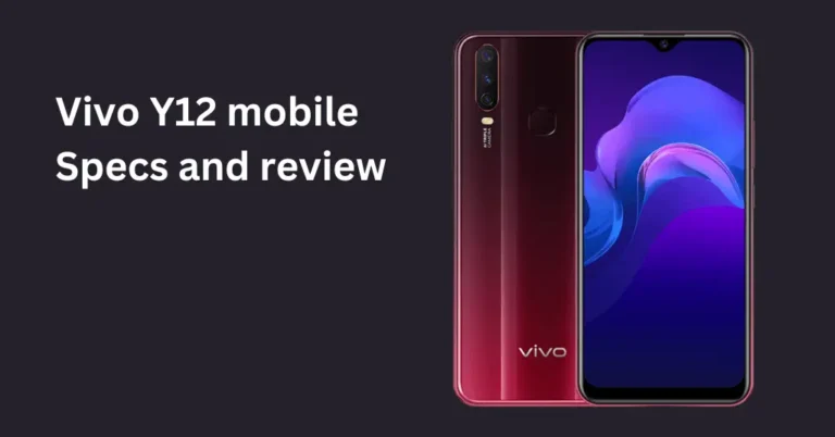 The Budget-friendly Vivo Y12 Mobile review